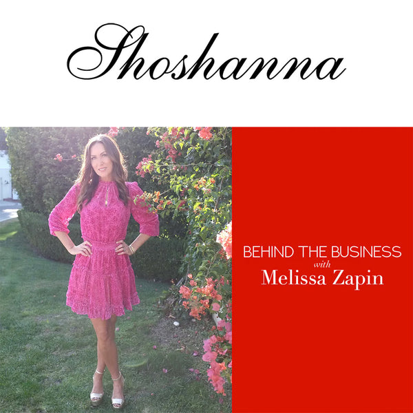 Shoshanna: Behind the Business with Melissa Zapin